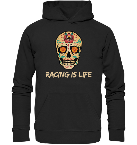 RACING IS LIFE - Organic Hoodie