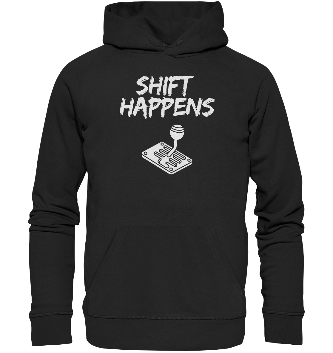 Shift Happens - Organic Hoodie
