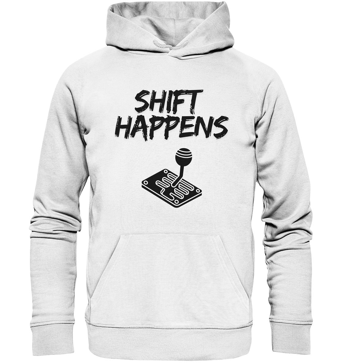 Shift Happens - Organic Hoodie