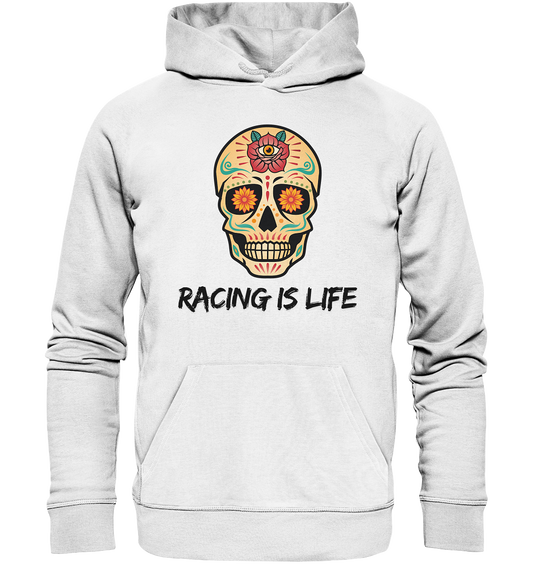 RACING IS LIFE - Organic Hoodie