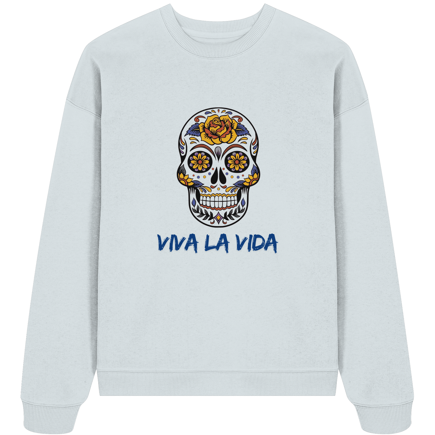 VIVA LA VIDA - Organic Oversize Sweatshirt