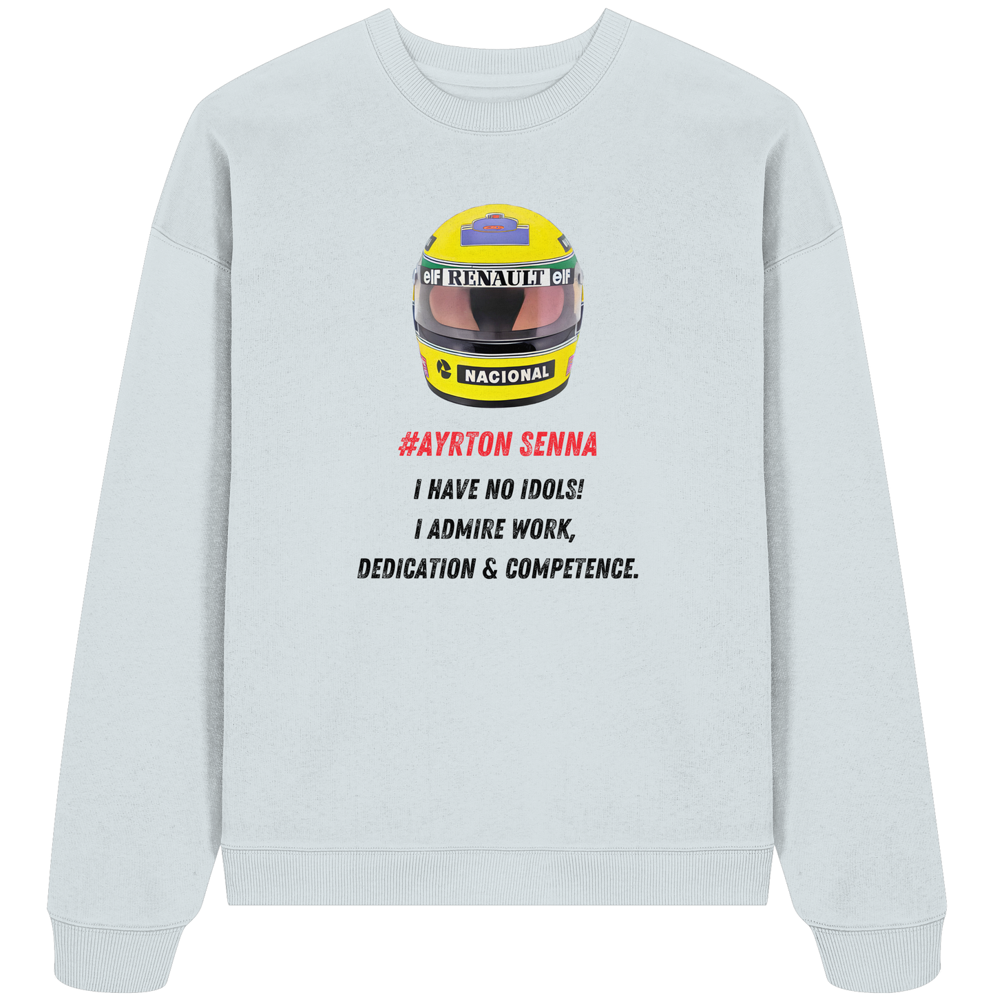 Ayrton Quote - Organic Oversize Sweatshirt
