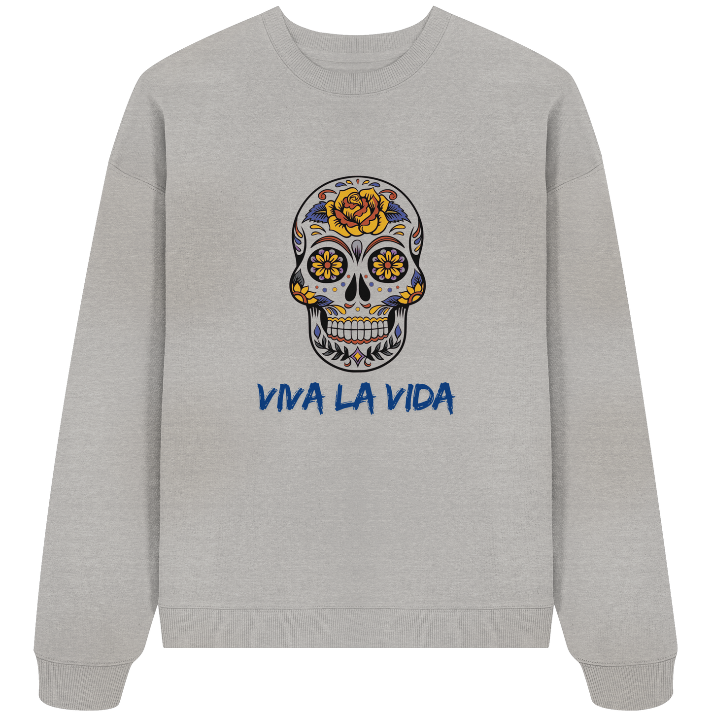 VIVA LA VIDA - Organic Oversize Sweatshirt