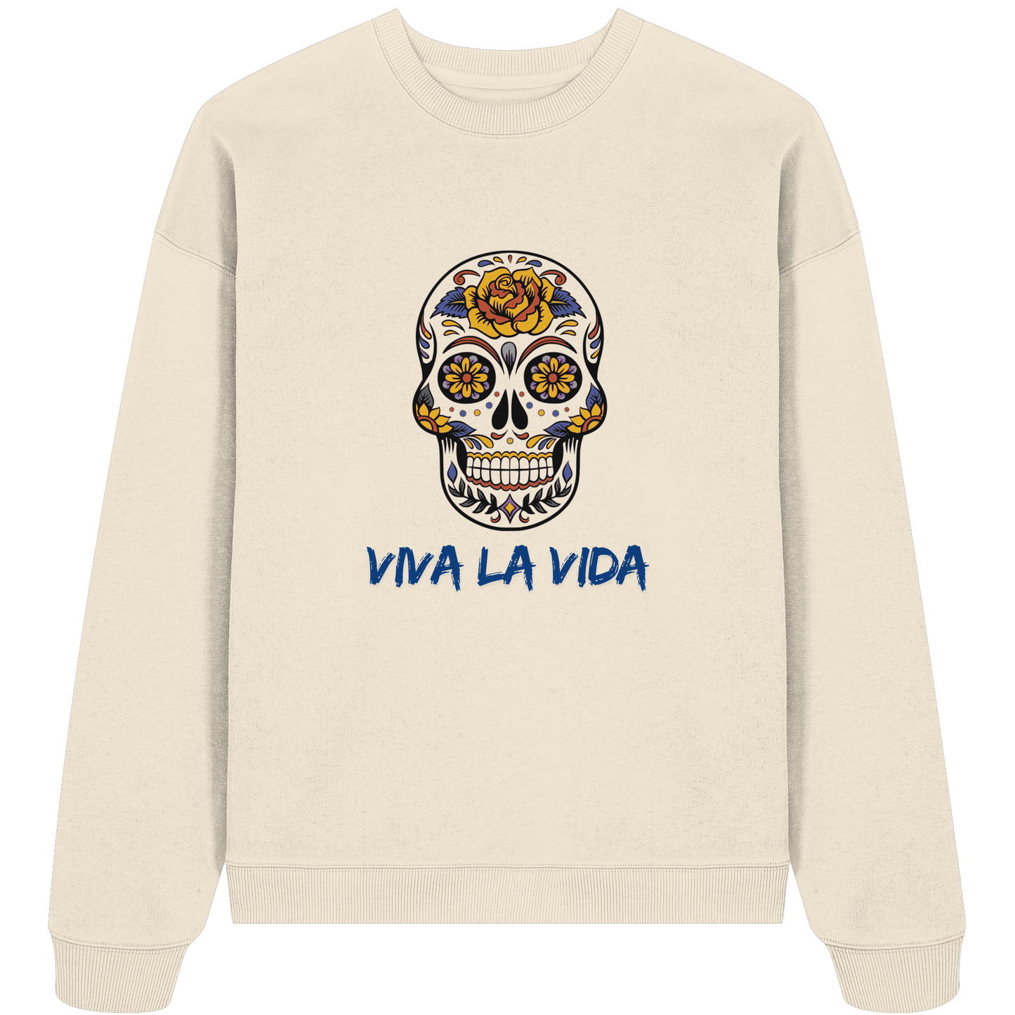 VIVA LA VIDA - Organic Oversize Sweatshirt