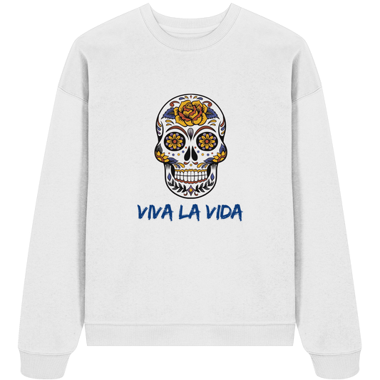 VIVA LA VIDA - Organic Oversize Sweatshirt
