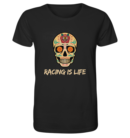 RACING IS LIFE - Organic Shirt