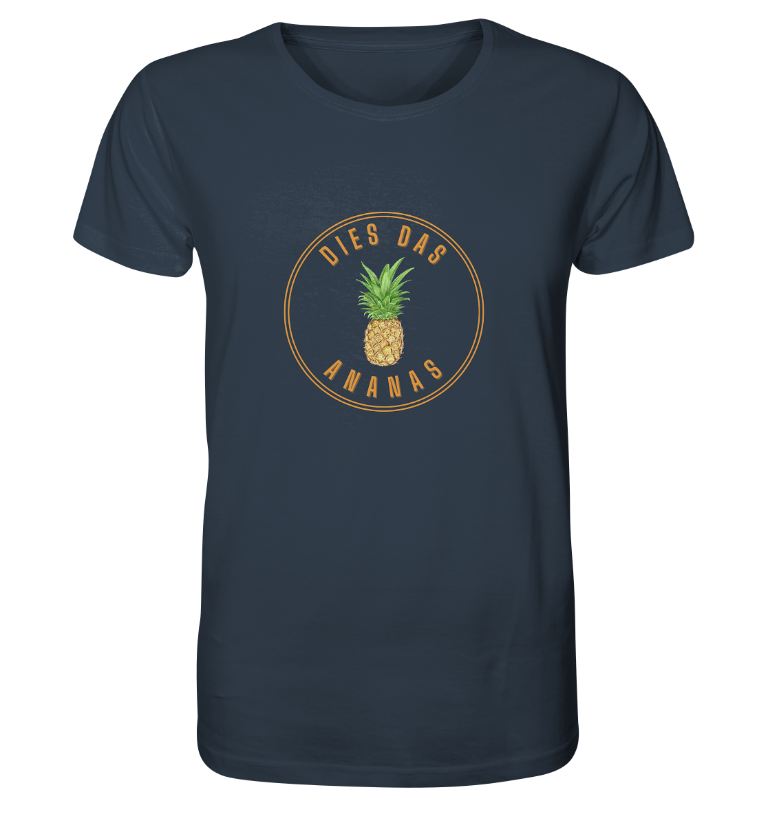 Dies Das Ananas - Organic Shirt
