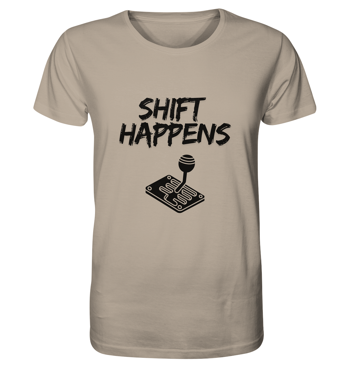 Shift Happens - Organic Shirt