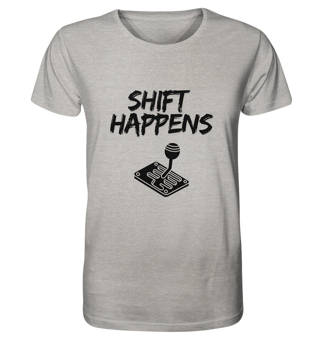 Shift Happens - Organic Shirt
