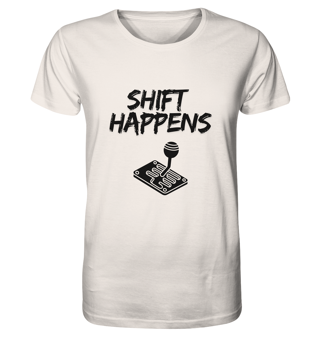 Shift Happens - Organic Shirt