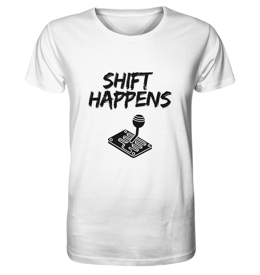 Shift Happens - Organic Shirt