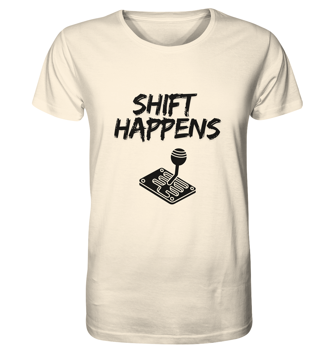 Shift Happens - Organic Shirt