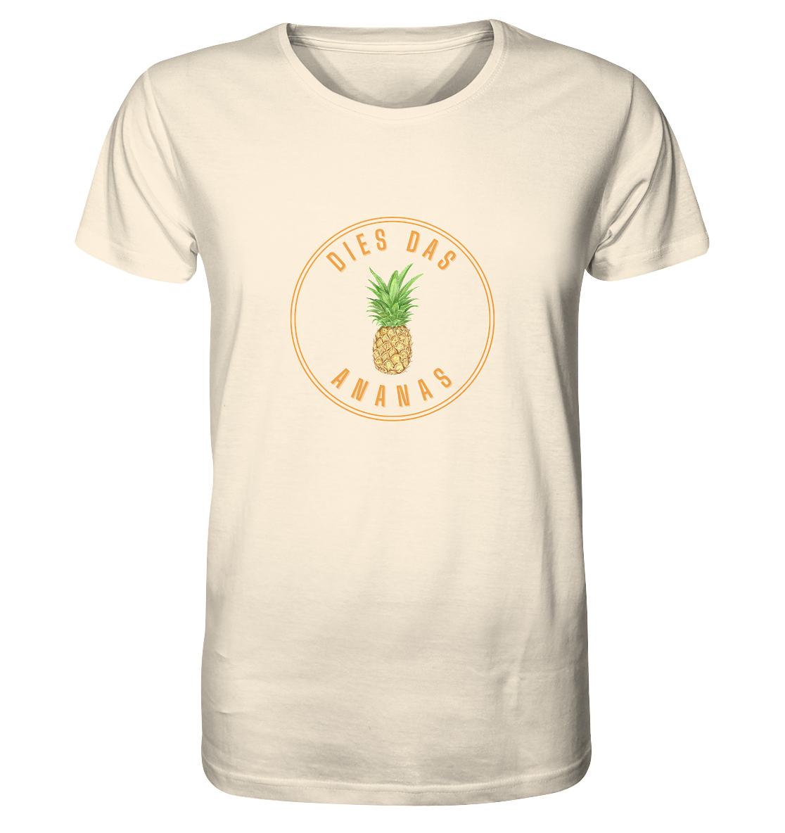 Dies Das Ananas - Organic Shirt