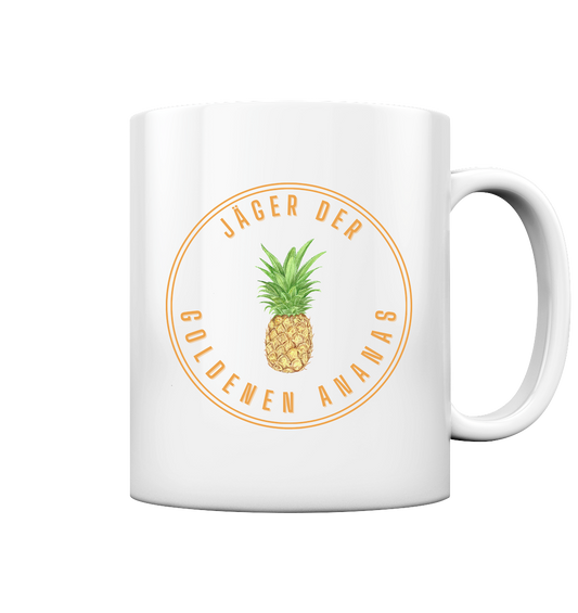 Jäger der goldenen Ananas - Tasse glossy